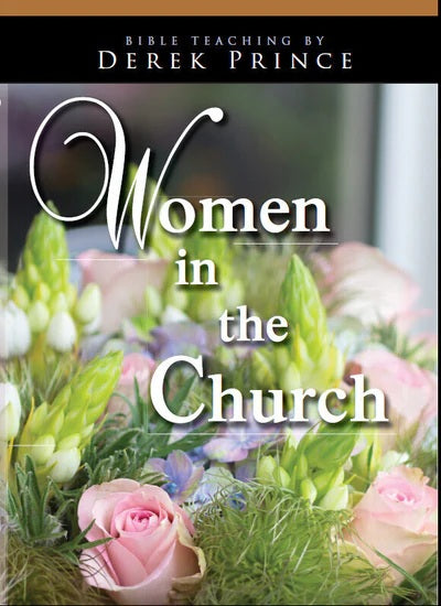 Women in the Church - Part 2: The Biblical Woman DVD
