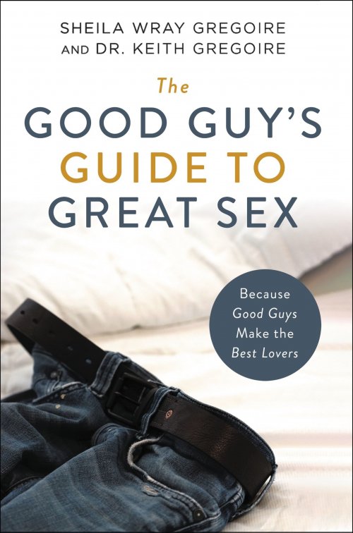 The Good Guy's Guide to Great Sex - Re-vived
