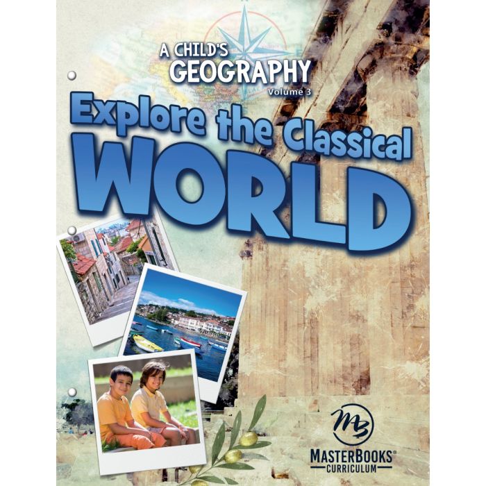 A Child's Geography: Explore the Classical World