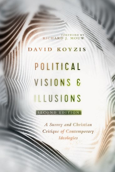 Political Visions and Illusions - Re-vived