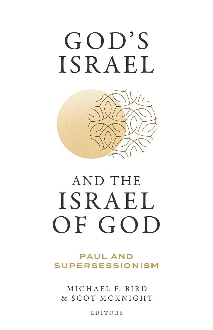 God’s Israel and the Israel of God - Re-vived