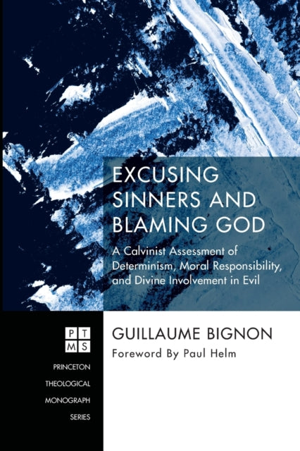 Excusing Sinners and Blaming God - Re-vived