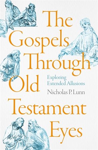 The Gospels Through Old Testament Eyes - Re-vived