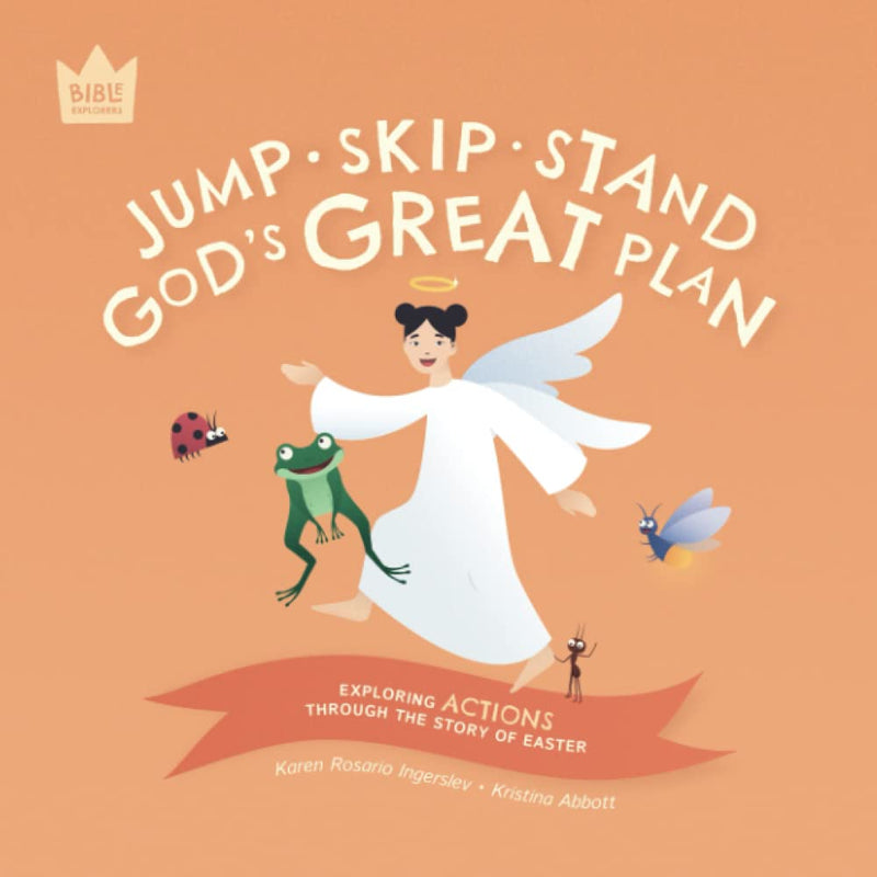 Bible Explorers: Jump Skip Stand, God&