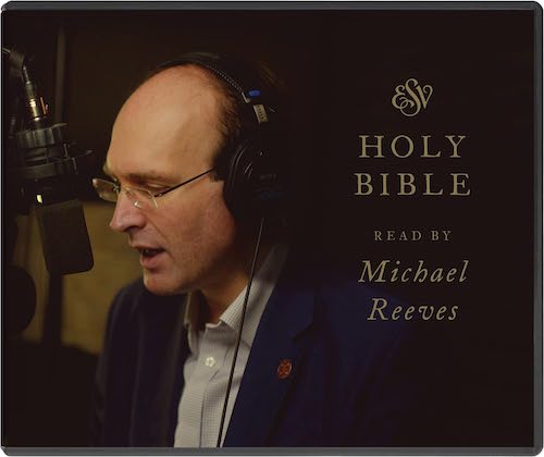 ESV Bible, Read by Michael Reeves - Re-vived