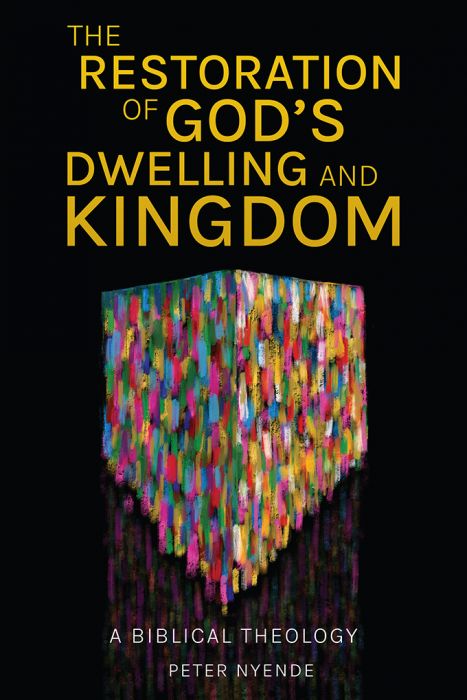 The Restoration of God's Dwelling and Kingdom - Re-vived