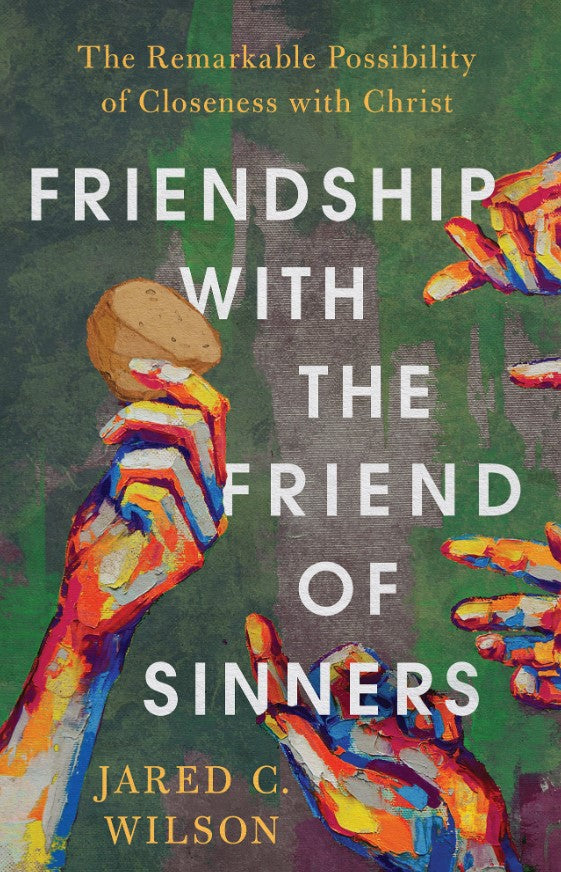 Friendship with the Friend of Sinners