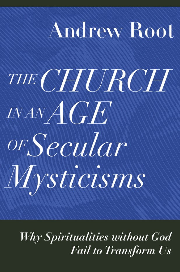 The Church in an Age of Secular Mysticisms - Re-vived