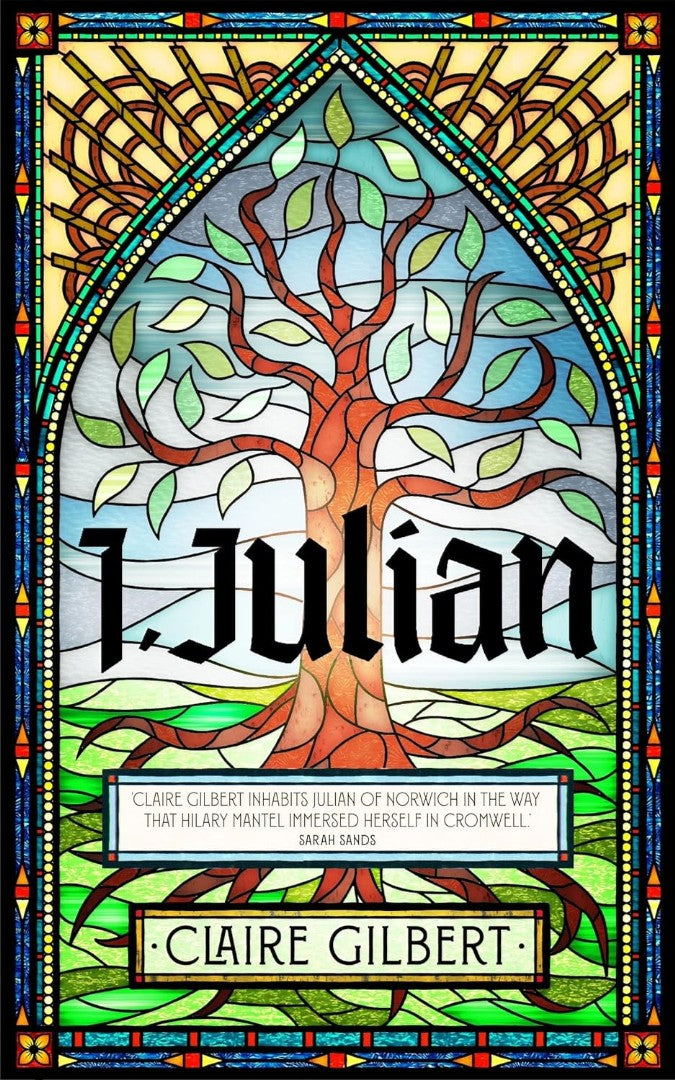 I, Julian: The Fictional Autobiography Of Julian Of Norwich - Re-vived