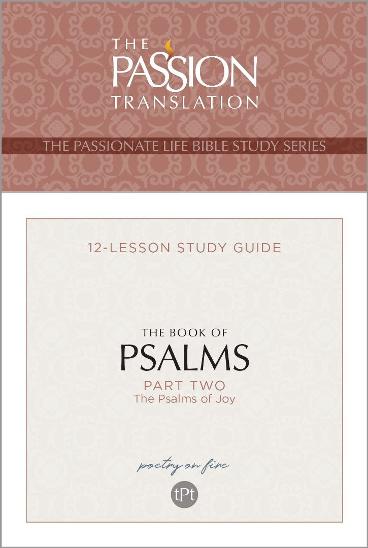 Passion Translation: The Book of Psalms Part Two