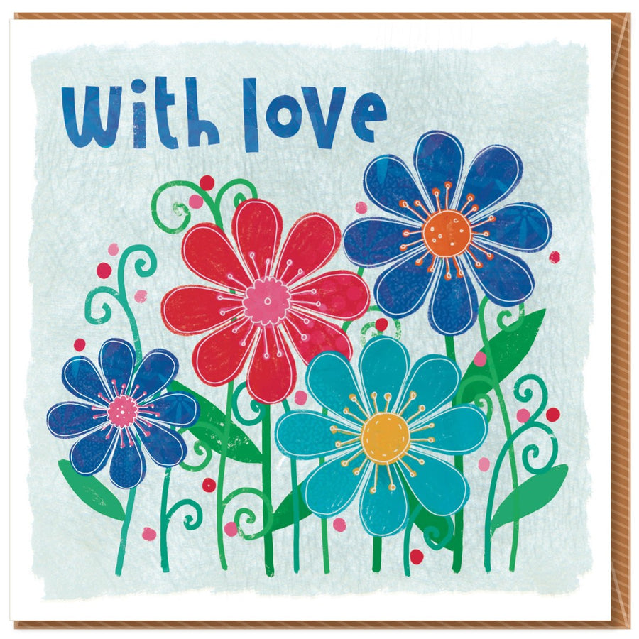 With Love Flowers Greetings Card - Re-vived