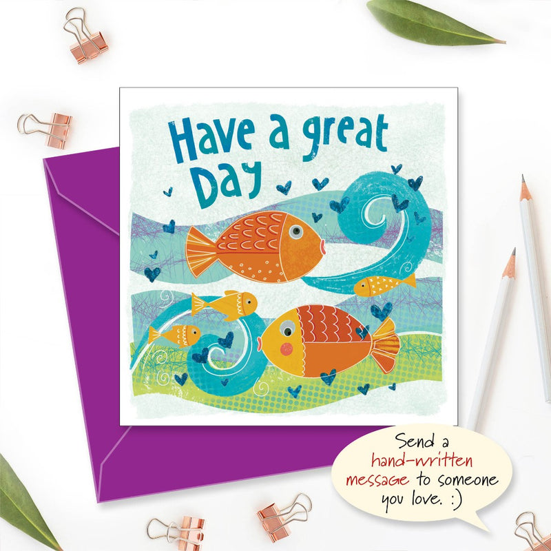 Have a Great Day Greetings Card