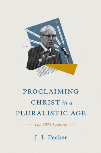 Proclaiming Christ in a Pluralistic Age - Re-vived