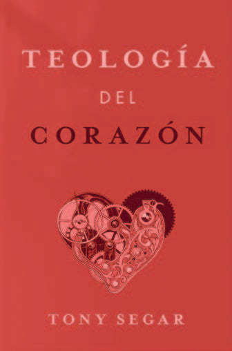 Teología Del Corazón (Theology of the Heart) - Re-vived