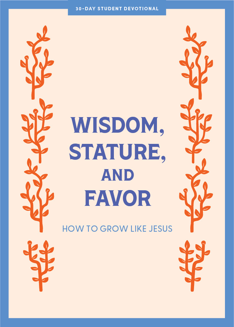 Wisdom, Stature, And Favor Teen Devotional - Re-vived