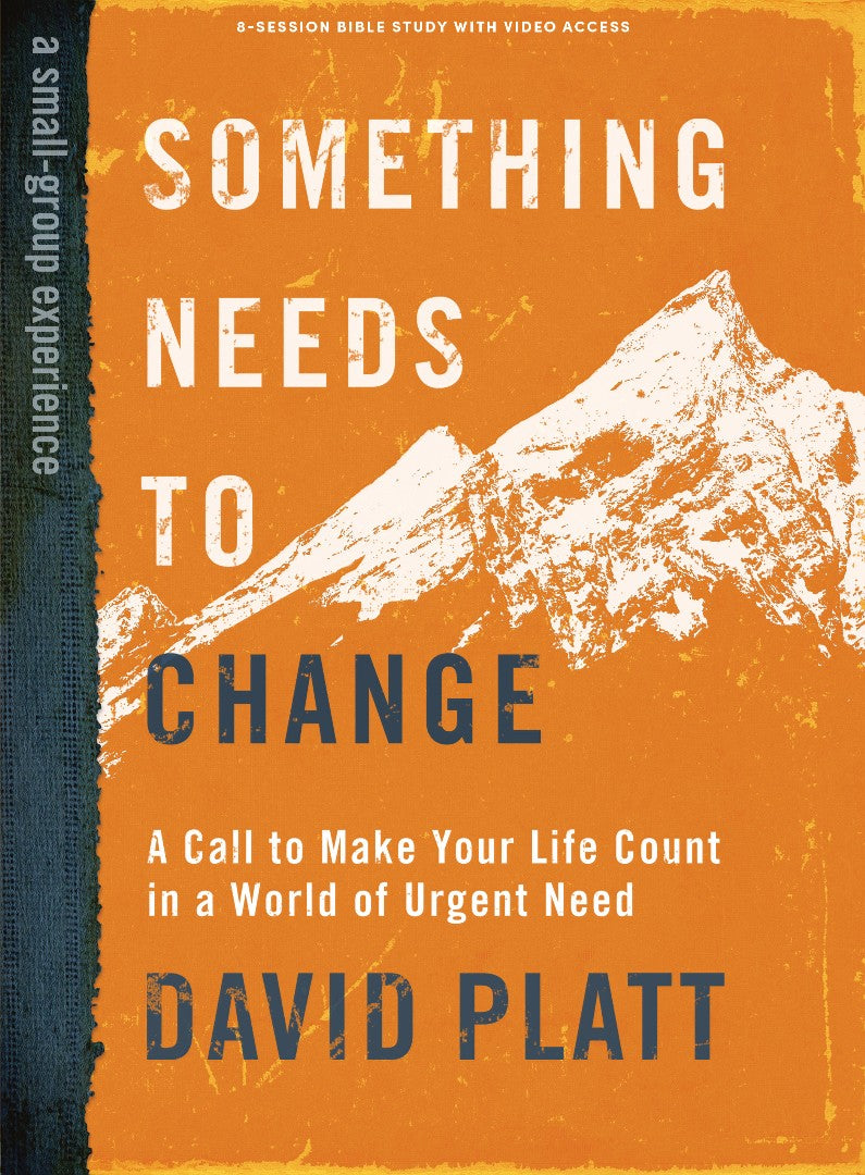Something Needs to Change Bible Study Book With Video Access