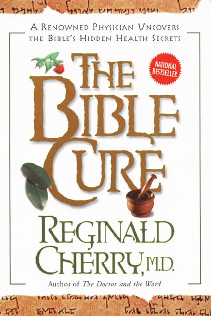 The Bible Cure - Re-vived