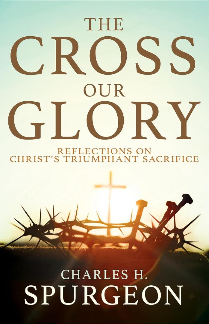 The Cross, Our Glory - Re-vived
