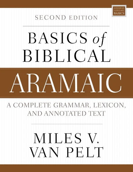 Basics of Biblical Aramaic, Second Edition - Re-vived