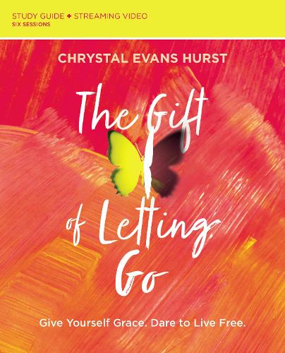Gift of Letting Go Study Guide plus Streaming Video