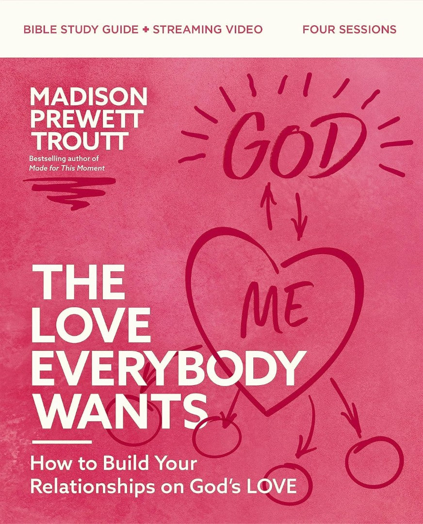 Love Everybody Wants Bible Study Guide plus Streaming Video - Re-vived