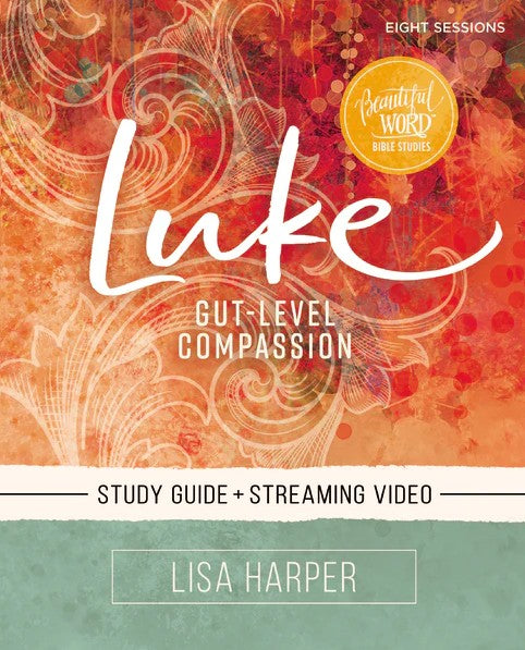 Luke Bible Study Guide plus Streaming Video - Re-vived