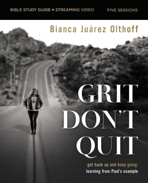 Grit Don't Quit Bible Study Guide plus Streaming Video - Re-vived