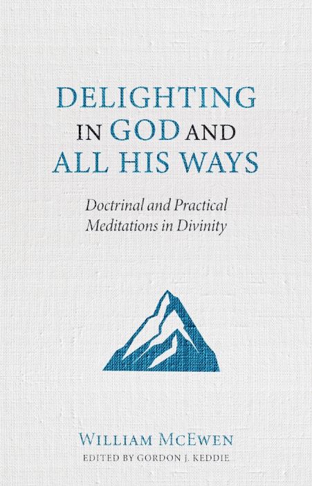 Delighting in God and All His Ways - Re-vived