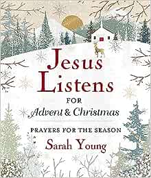 Jesus Listens - For Advent And Christmas