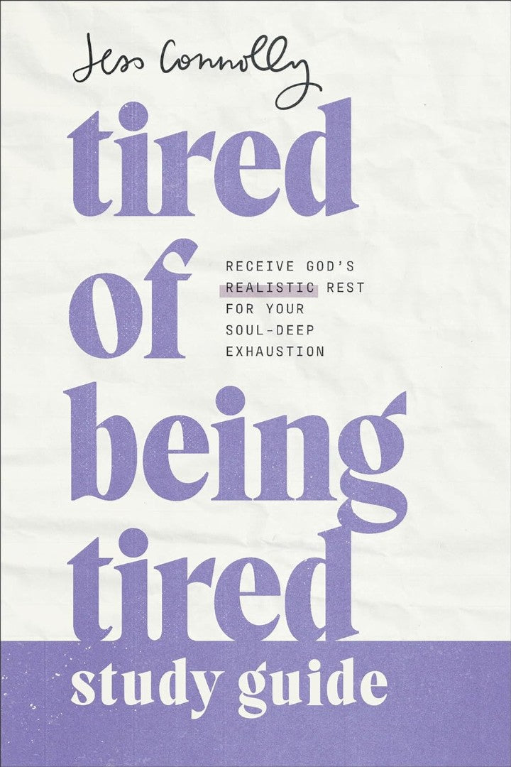 Tired of Being Tired Study Guide