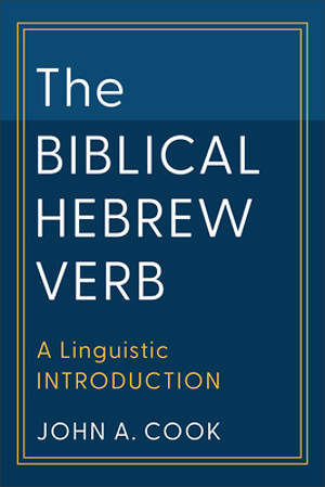 The Biblical Hebrew Verb - Re-vived