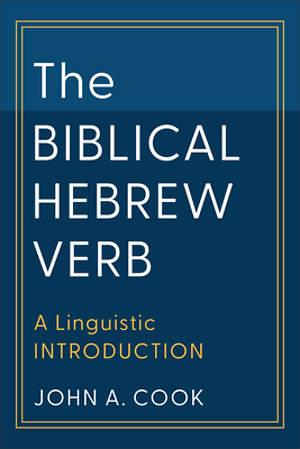 The Biblical Hebrew Verb