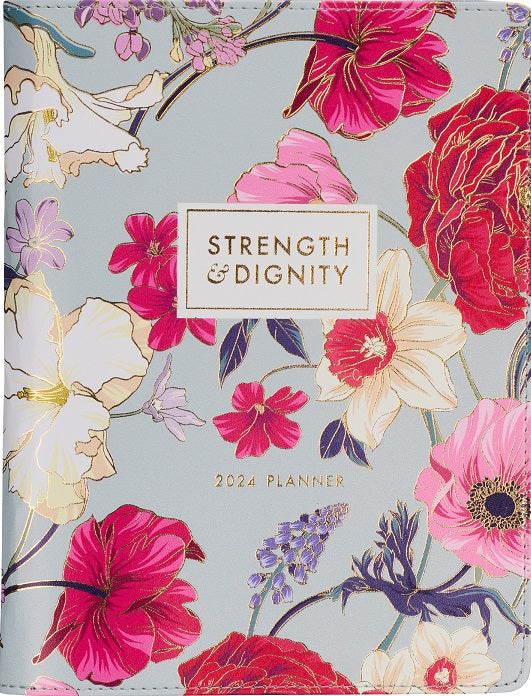 2024 18 Month Planner: Strength & Dignity