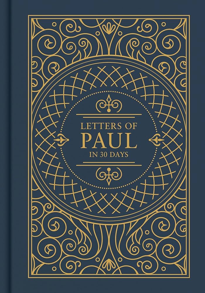 Letters Of Paul In 30 Days: CSB Edition
