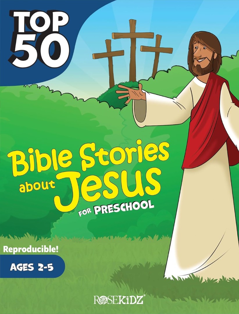 Top 50 Bible Stories About Jesus For Preschool