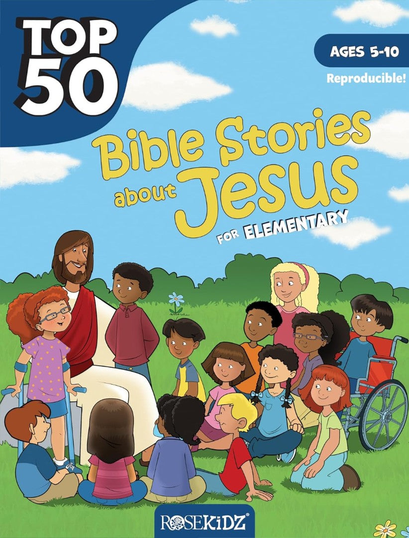 Top 50 Bible Stories About Jesus For Elementary