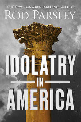 Idolatry in America - Re-vived