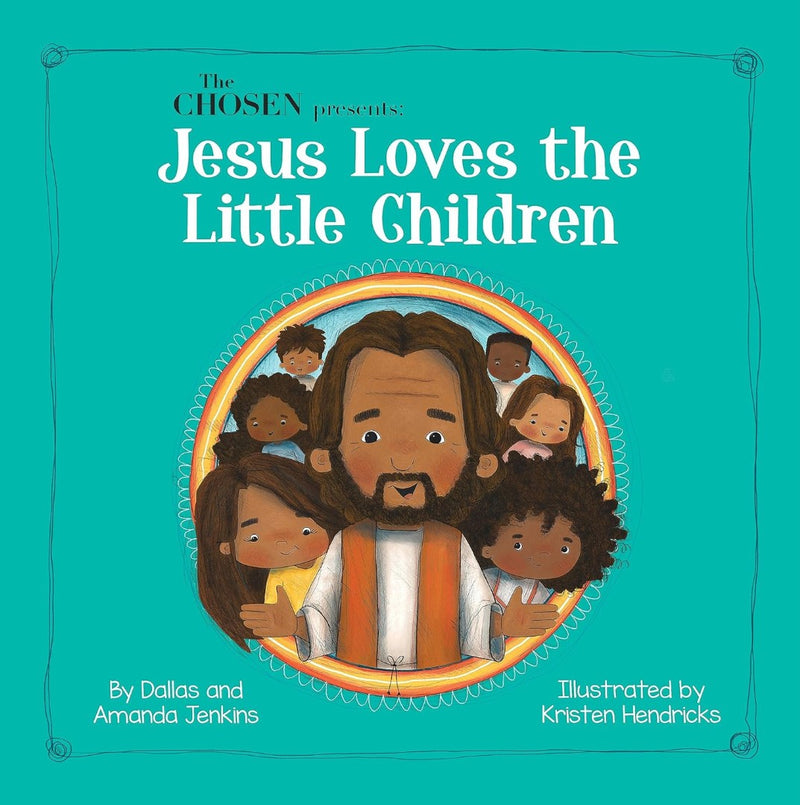 The Chosen Presents: Jesus Loves The Little Children