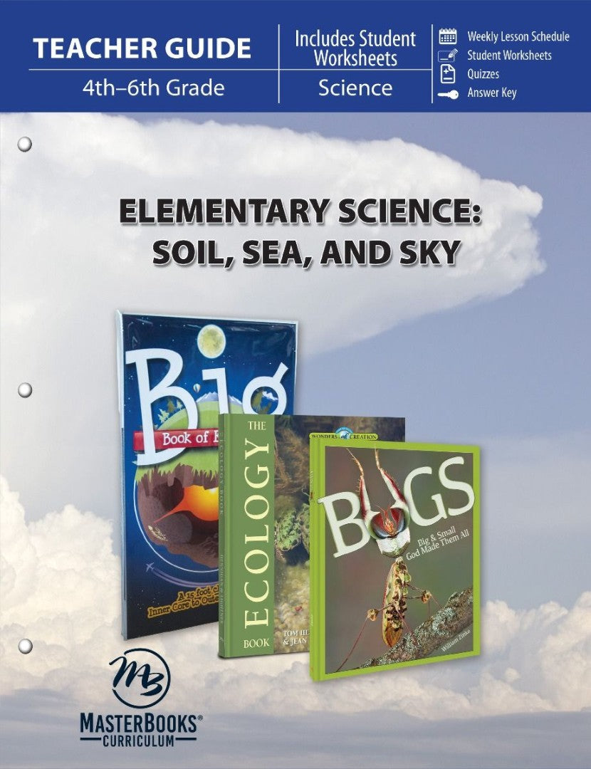 Elementary Science: Soil Sea & Sky (Teacher Guide) - Re-vived