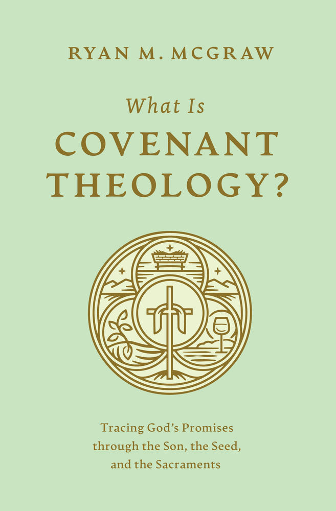 What Is Covenant Theology? – Re-vived
