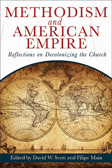 Methodism And American Empire - Re-vived