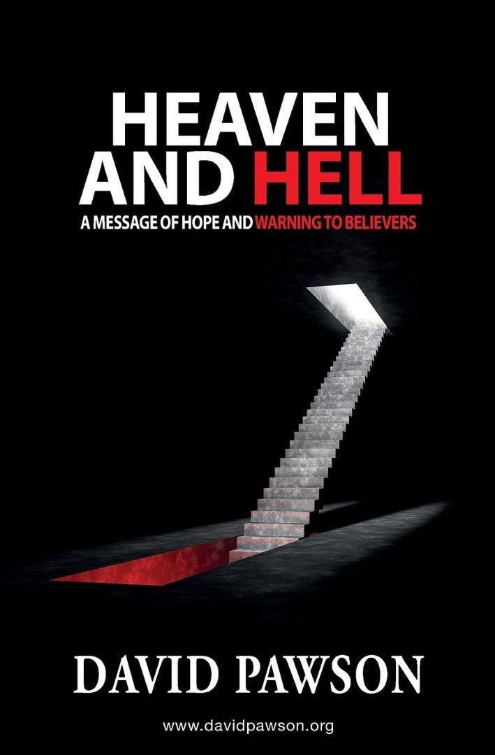 Heaven and Hell: A Message of Hope and Warning to Believers - Re-vived
