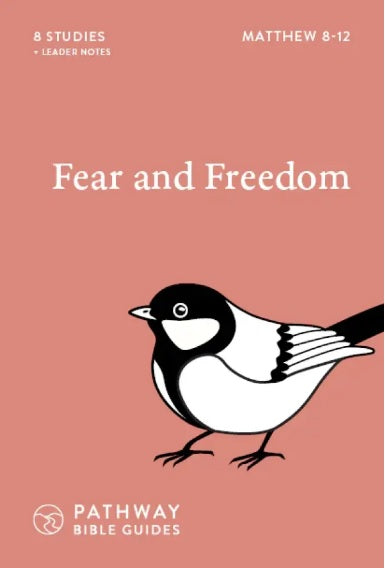 Fear And Freedom: Matthew 8-12 - Re-vived