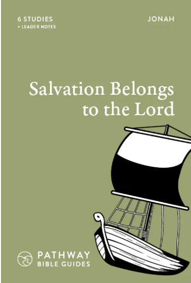 Salvation Belongs To The Lord: Jonah - Re-vived