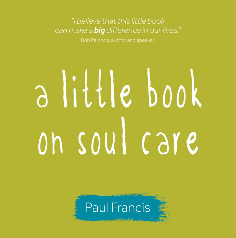 A Little Book On Soul Care