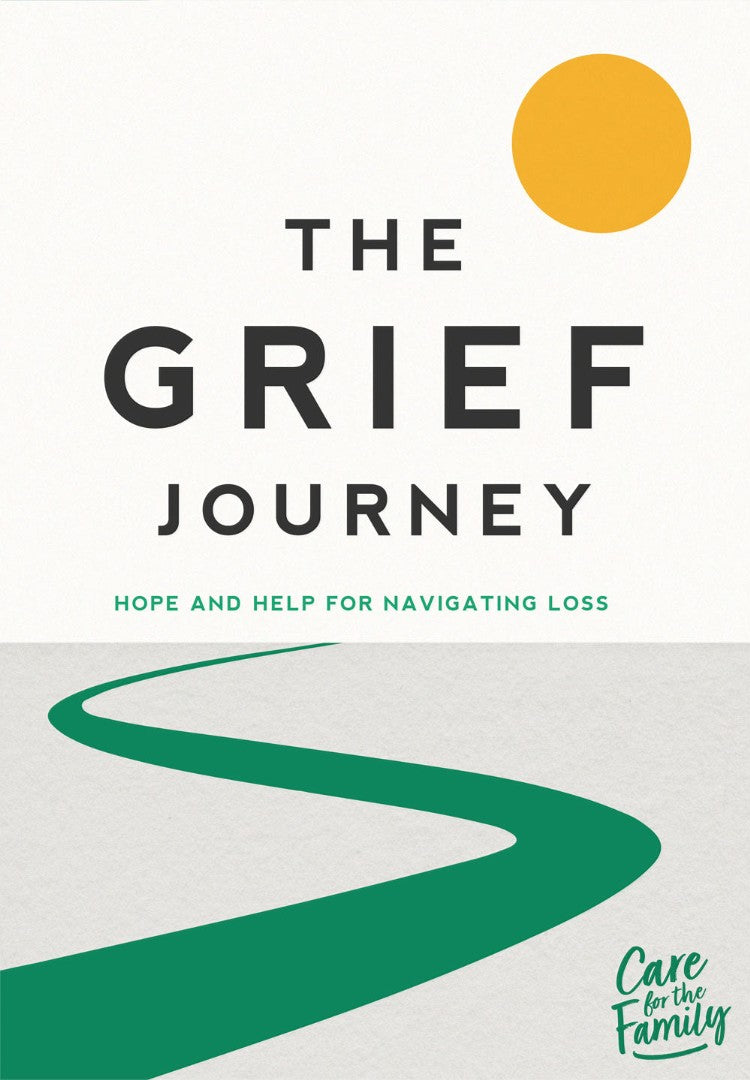 The Grief Journey: Hope And Help For Navigating Loss