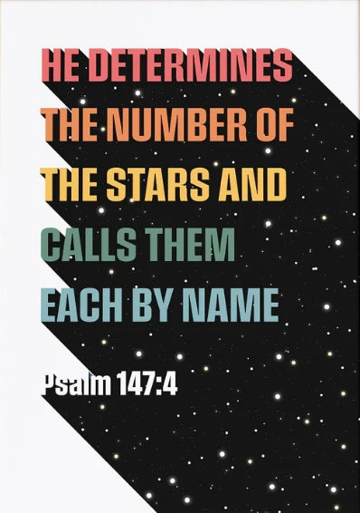He Determines The Numbers Of The Stars - Psalm 147:4 - A4 - Re-vived