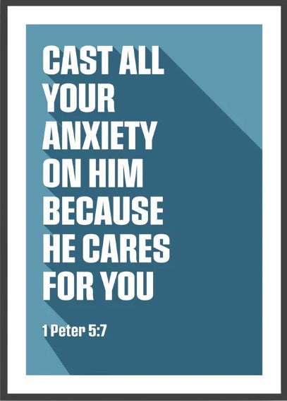 Cast All Your Anxiety On Him - 1 Peter 5:7 - A3 Print - Blue - Re-vived