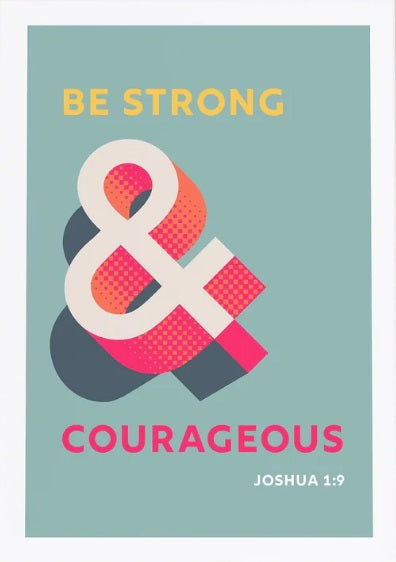 Be Strong And Courageous - Joshua 1:9 - A4 Print - Blue