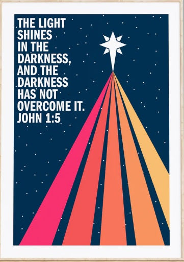 Light Shines In The Darkness, The - John 1:5 - A3 Print - Re-vived